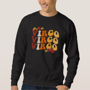 Virgo Girl Zodiac Sign Astrology Fall Vibes Autumn Sweatshirt