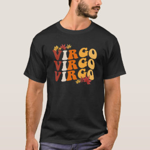 Virgo Girl Zodiac Sign Astrology Fall Vibes Autumn T-Shirt