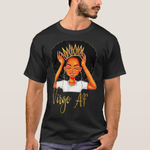 Virgo Queen AF Zodiac Floral Birthday T-Shirt