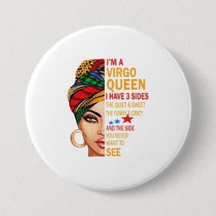 Virgo queen I have 3 sides gift funny saying 7.5 Cm Round Badge