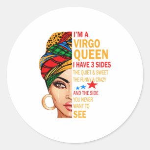Virgo queen I have 3 sides gift funny saying Classic Round Sticker