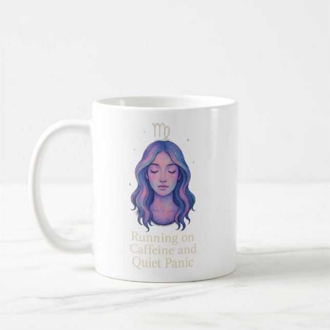 Virgo Zodiac Mug – Running on Caffeine and Quiet P (Left)