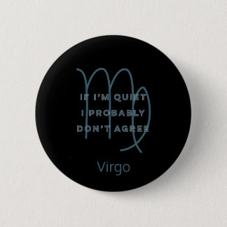 Virgo Zodiac Sign Fun Quote Blue Text Birthday 6 Cm Round Badge