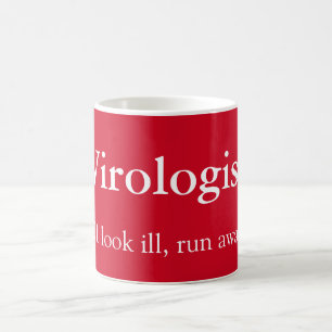 Virologist and looking ill coffee mug