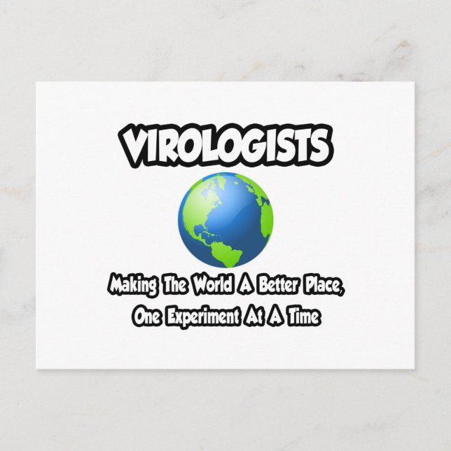 Virologists...Making the World a Better Place Postcard (Front)
