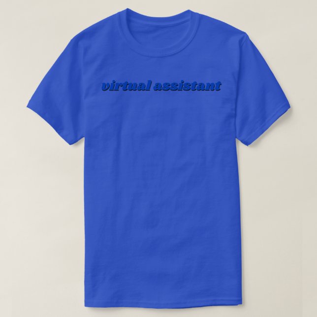 virtual assistant 1 T-Shirt (Design Front)