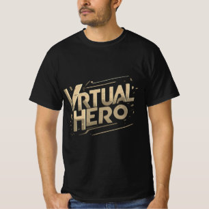 Virtual Hero T-Shirt