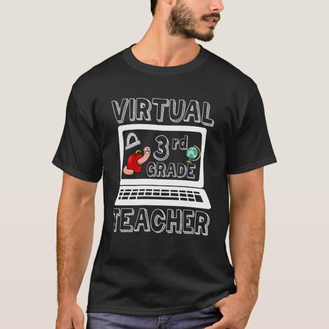 Virtual Third Grade Teacher Online Learning Back t T-Shirt (Front)