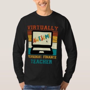 Virtually Awesome Personal Finance Teacher  Retro  T-Shirt