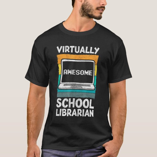 Virtually Awesome School Librarian Apparel Back Sc T-Shirt (Front)