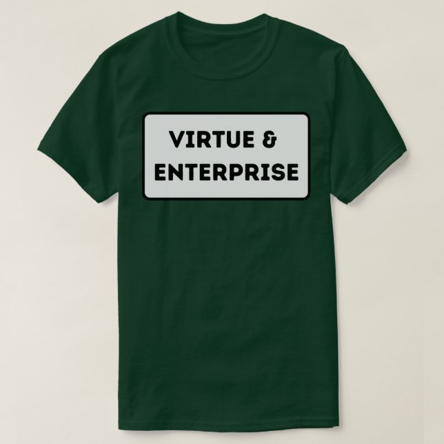 Virtue and Enterprise T-Shirt (Design Front)