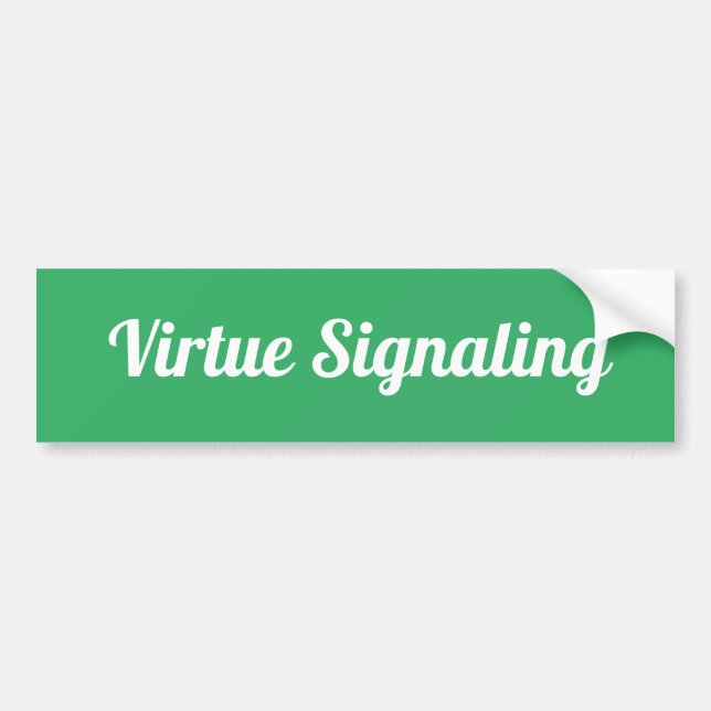 Virtue Signalling Bumper Sticker (Front)