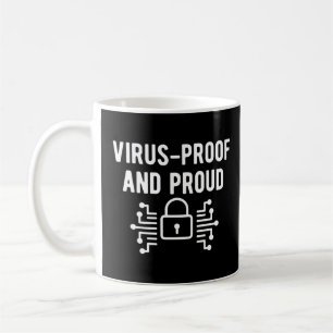 Virus Proof And Proud Cyber Security  Coffee Mug