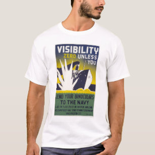 Visibility zero unless you lend binoculars - WPA T-Shirt