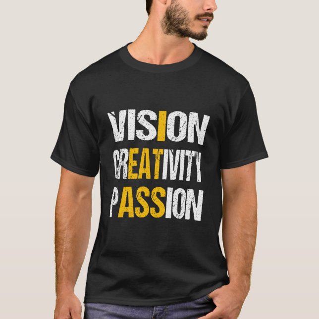 Vision Creativity Passion T-Shirt (Front)
