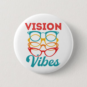 Vision Vibes Optometrist Optometry Staff Optician 6 Cm Round Badge