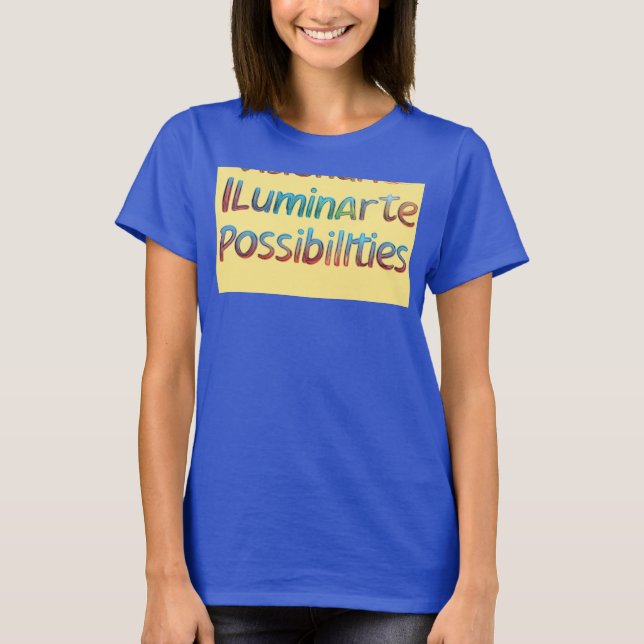 "Visionaries Illuminate Possibilities." T-Shirt (Front)