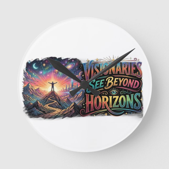Visionaries See Beyond Horizons – Inspirational  Round Clock (Front)