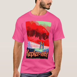 Visions Of The Future- Kepler-186F T-Shirt