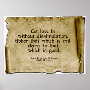 Visions Wallhanging-scroll: Romans 12:9 Poster
