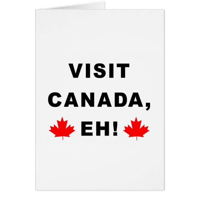Visit Canada Eh! (Front)