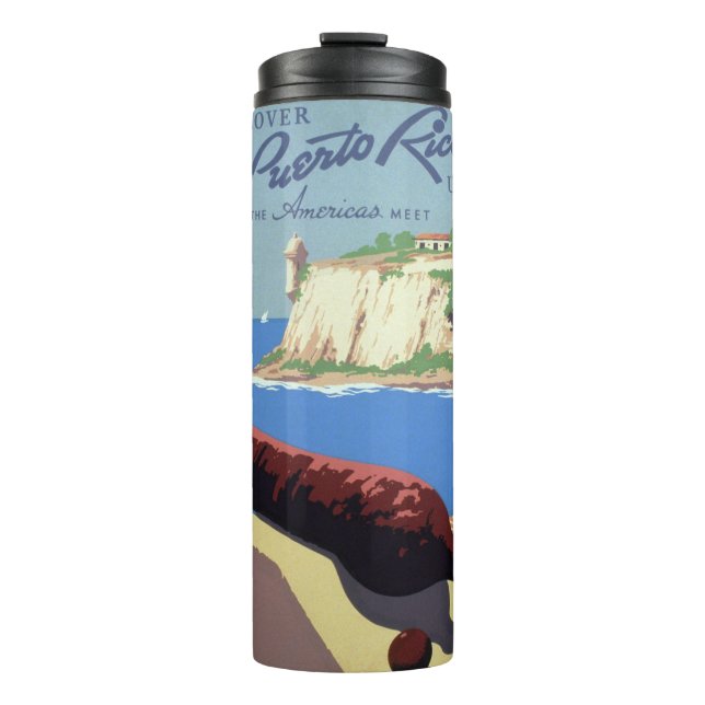 Visit El Morro Fortress, Puerto Rico, Old San Juan Thermal Tumbler (Front)