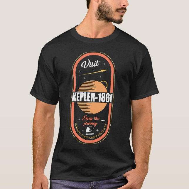 Visit Kepler 186F T-Shirt (Front)