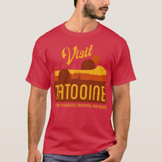 Visit Tatooine Welcome Smugglers Criminals and Rog T-Shirt