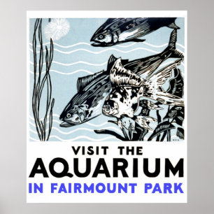 Visit the aquarium in Fairmont Park WPA Poster