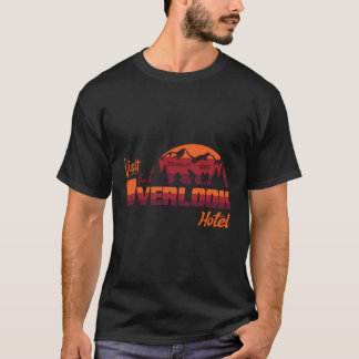 Visit The Overlook Hotel - The Vacation You Deserv T-Shirt