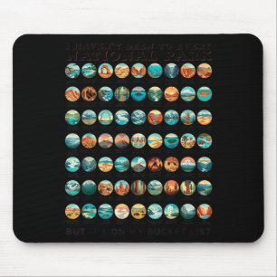 Visit to Every USA National Parks is on Bucket Mouse Mat