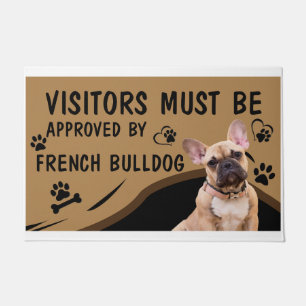 Visitor Must Be Approved By French Bulldog Doormat