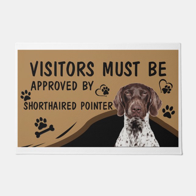 Visitor Must Be Approved By Shorthaired Pointer Doormat (Front)