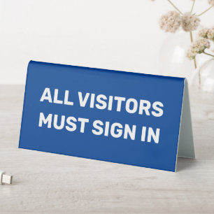 VISITORS MUST SIGN IN Blue