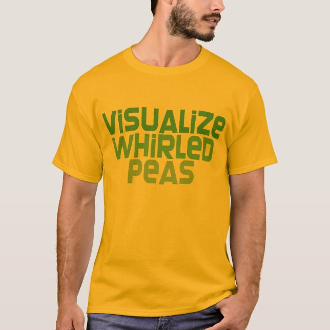 Visualise Whirled Peas T-Shirt (Front)