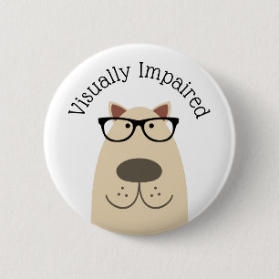 Visually Impaired 6 Cm Round Badge