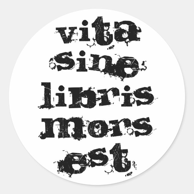 Vita sine libris mors est classic round sticker (Front)