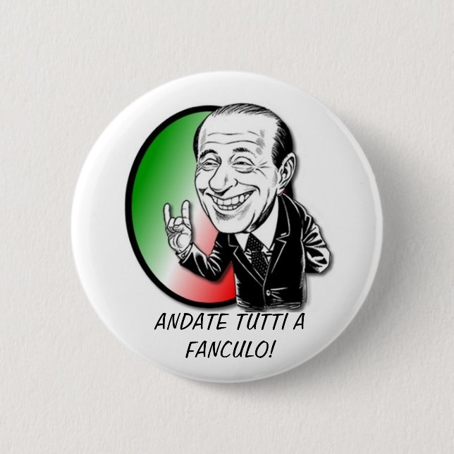 VIVA BERLUSCONI! 6 CM ROUND BADGE (Front)