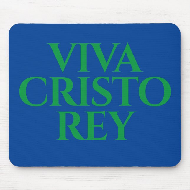 Viva Cristo Rey Graphic Mouse Pad (Front)