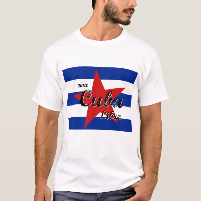Viva Cuba Libre, Havana, Fidel Castro, Che Guevara T-Shirt (Front)