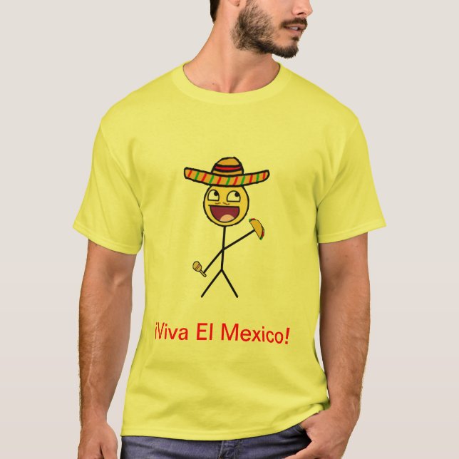 ¡Viva El Mexico! T-Shirt (Front)