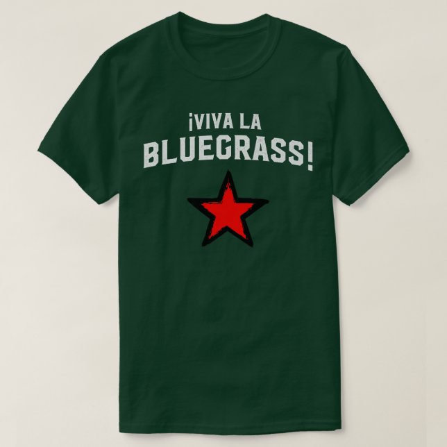 Viva La Bluegrass! Revolution T For Music Revoluti T-Shirt (Design Front)