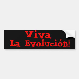 Viva La Evolución! Bumper Sticker