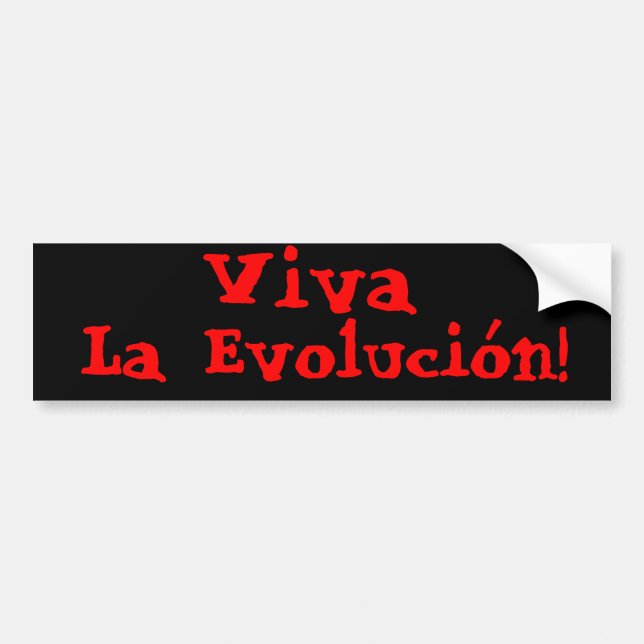Viva La Evolución! Bumper Sticker (Front)
