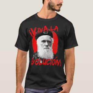 Viva La Evolucion Darwin  T-Shirt