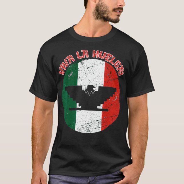 Viva La Huelga Bird United Farm Workers Labour T-Shirt (Front)
