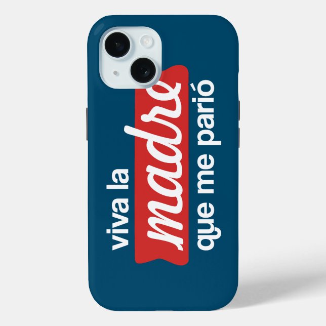 Viva la madre que me parió Case-Mate iPhone case (Back)