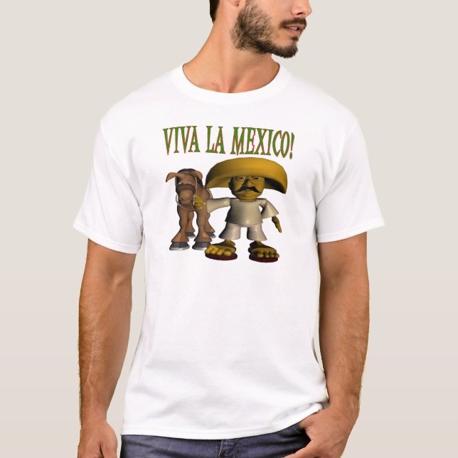 Viva La Mexico T-Shirt (Front)