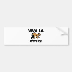 Viva La Otters Bumper Sticker