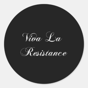 Viva La Resistance French Resist Anti Trump - Uni Classic Round Sticker